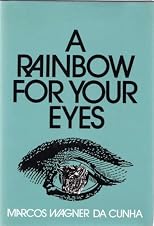 A Rainbow for Your Eyes