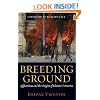 Breeding Ground: Afghanistan and the Origins of Islamist Terrorism