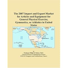 The 2007 Import and Export Market for Articles and Equipment for General Physical Exercise, Gymnastics, or Athletics in South Africa (Paperback)