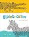 Alphabeasties and Other Amazing Types (Hardcover) by Sharon Werner