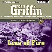 Line of Fire: The Corps Series, Book 5 | [W.E.B. Griffin]