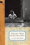 Clara's War LP: One Girl's Story of Survival