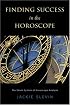 Finding Success in the Horoscope: The Slevin System of Horoscope Analysis