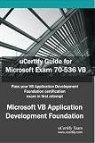  : uCertify Guide for Microsoft Exam 70-536 VB