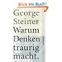 Warum Denken traurig macht: Zehn (m�gliche) Gr�nde (suhrkamp taschenbuch)