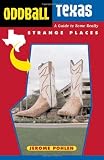 Oddball Texas: A Guide to Some Really Strange Places (Oddball series) Reviews 51avH8FBalL. SL160 Oddball Texas: A Guide to Some Really Strange Places (Oddball series) Reviews