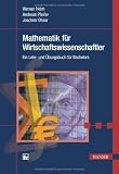 Produkt-Bild: Mathematik f&uuml;r Wirtschaftswissenschaftler: Ein Lehr- und &Uuml;bungsbuch f&uuml;r Bachelors