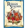 How to Be a Roman Soldier