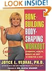 Bone Building Body Shaping Workout: Strength Health Beauty In Just 16 Minutes A Day