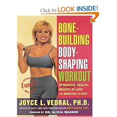 Bone Building Body Shaping Workout: Strength Health Beauty In Just 16 Minutes A Day