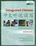 Integrated Chinese, Level 1, Part 2: Workbook, Simplified Characters, Second Edition