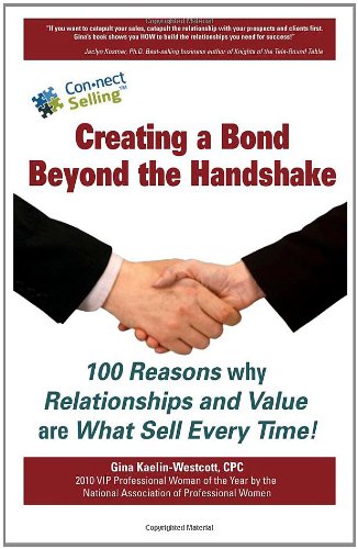 Creating a Bond Beyond the Handshake: 100 Reasons
