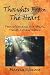 Thoughts From The Heart: Poems of Romance, Heartbreak, Friends, Life and Nature