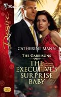 The Executive's Surprise Baby (Silhouette Desire)