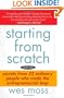 Starting From Scratch: Secrets from 22 Ordinary People Who Made the Entrepreneurial Leap