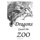 Dragons Guard the Zoo
