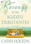 Revenge of the Kudzu Debutantes: A Novel (Library)