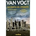 Les portes de l'�ternit� : Le cycle du non-A ; Le cycle des marchands d'armes