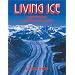 Glaciers, Ice Ages, and Climate for the Layman