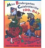 [(Miss Bindergarten Celebrates the 100th Day of Kindergarten )] [Author: J Slate] [Nov-2002]