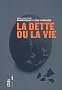 La dette ou la vie