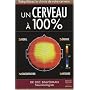 Un cerveau � 100% de Eric Braverman