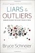 Liars and Outliers: Enabling the Trust that Society Needs to Thrive