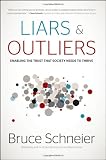 Liars and Outliers: Enabling the Trust that Society Needs to