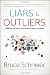 Books : Liars and Outliers: Enabling the Trust that Society Needs to Thrive