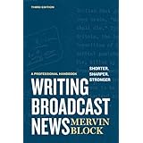 writing broadcast news shorter sharper stronger a professional handbook