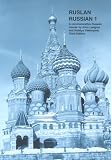 Ruslan Russian 1: A Communicative Russian Course for Adults and Teenagers