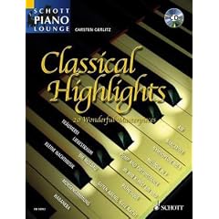 Classical Highlights: 20 beliebte Meisterwerke. Klavier. Ausgabe mit CD.: 20 Wonderful Masterpieces (Schott Piano Lounge)