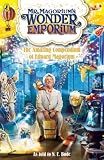 Mr Magorium's Amazing Compendium: The Amazing Compendium of Edward Magorium ("Mr Magorium's Wonder Emporium")