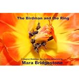 The Birdman and the Ring (Magical Weddings, Inc. Fantasy Adventures) ~ Mara Bridgestone