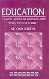 Education: A Guide to Reference and Information Sources