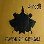 Heavyweight Gringos