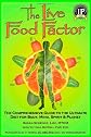 The Live Food Factor