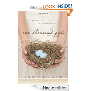 One Thousand Gifts: A Dare to Live Fully Right Where You Are