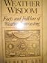 Weather Wisdom: Facts and Folklore of Weather Forecasting
