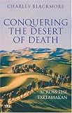 Conquering the Desert of Death: Across the Taklamakan