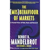 The (Mis) Behaviour of Markets: A Fractal View of Risk, Ruin and Rewardpar Benoit B. Mandelbrot