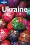 Lonely Planet Ukraine [LONELY PLANET UKRAINE 2/E]