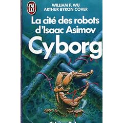 La Cit� des robots d'Isaac Asimov. 2
