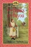 On the Banks of the Bayou[ ON THE BANKS OF THE BAYOU ] by MacBride, Roger Lea (Author) Sep-19-98[ Paperback ]