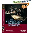 The The Physiologic Basis of Surgery by J. Patrick O'Leary and Arnold Tabuenca