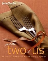 Betty Crocker Just the Two of Us Cookbook: More than 130 Delicious Recipes to Enjoy Together (Betty Crocker Books)