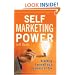 Self Marketing Power: Branding Yourself As a Business of One