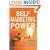 Self Marketing Power: Branding Yourself As a Business of One