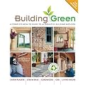 Building Green, New Edition: A Complete How-To Guide to Alternative Building Methods Earth Plaster * Straw Bale * Cordwood * Cob * Living Roofs