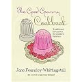 The Good Granny Cookbook: Traditional Favourites for Modern Families